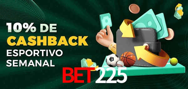 10% de bônus de cashback na Bet225